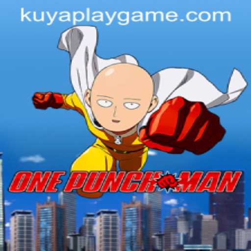 Exploring the World of OnePunchMan and KUYAPLAY