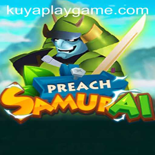 Explore the Intriguing World of PreachSamurai: A Unique Gaming Experience